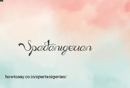 Spartanigerian