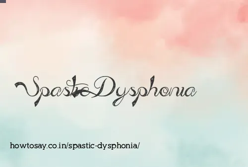 Spastic Dysphonia