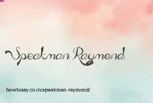 Speakman Raymond