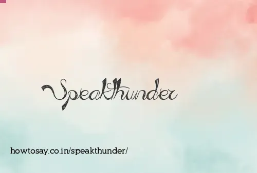 Speakthunder