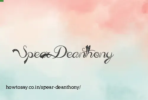 Spear Deanthony