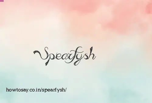 Spearfysh