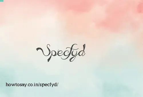 Specfyd