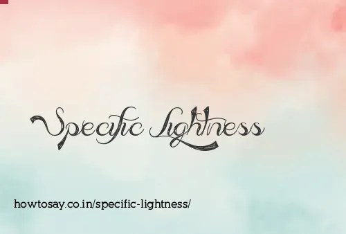 Specific Lightness