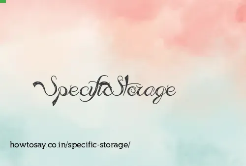 Specific Storage