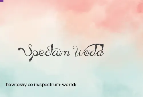 Spectrum World