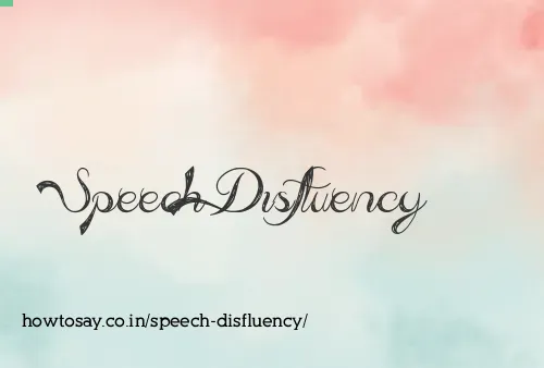 Speech Disfluency