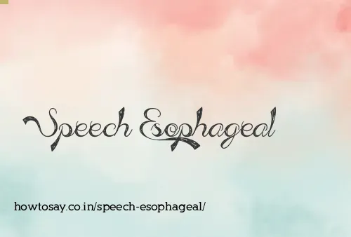 Speech Esophageal