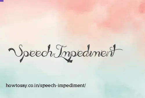 Speech Impediment