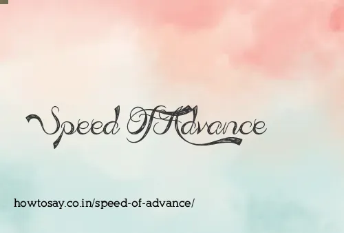 Speed Of Advance