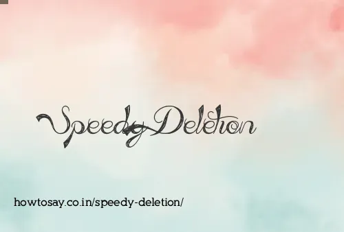Speedy Deletion