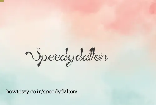 Speedydalton