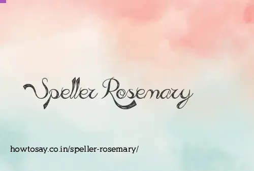 Speller Rosemary