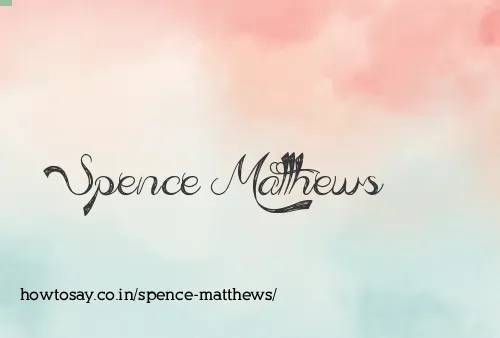 Spence Matthews
