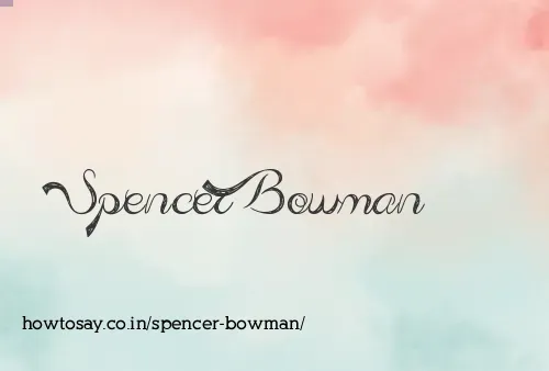 Spencer Bowman