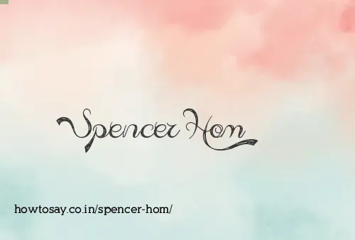 Spencer Hom