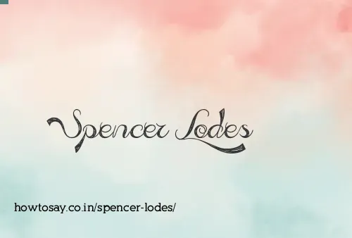 Spencer Lodes