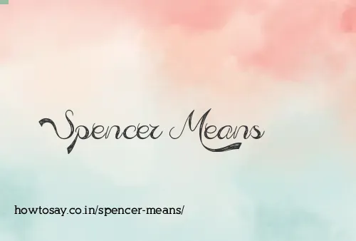 Spencer Means
