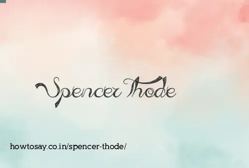 Spencer Thode