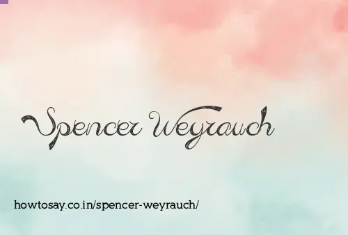 Spencer Weyrauch