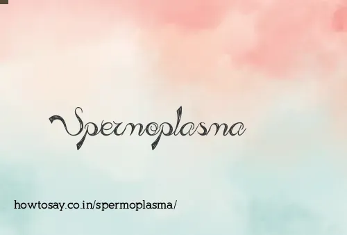 Spermoplasma