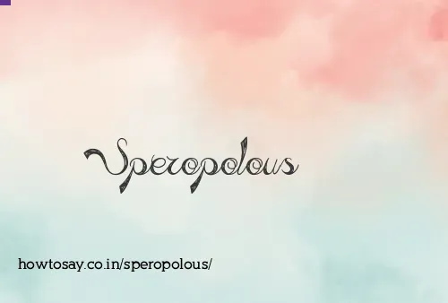 Speropolous