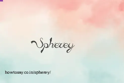 Spherey