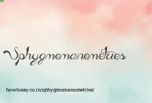 Sphygmomanometries