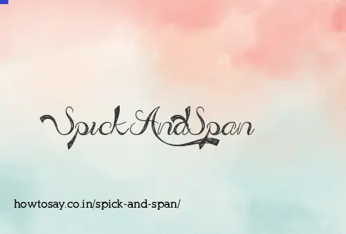 Spick And Span