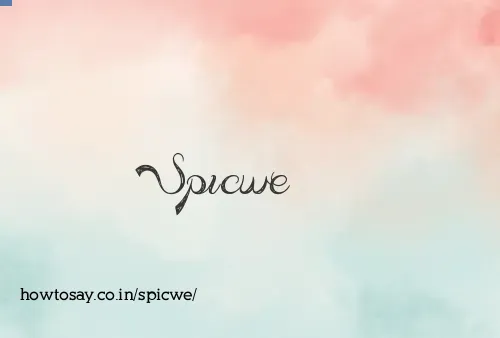 Spicwe
