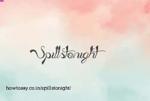 Spillstonight