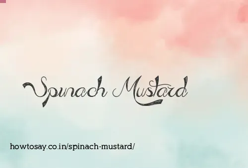 Spinach Mustard