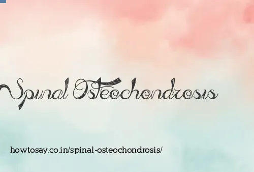 Spinal Osteochondrosis