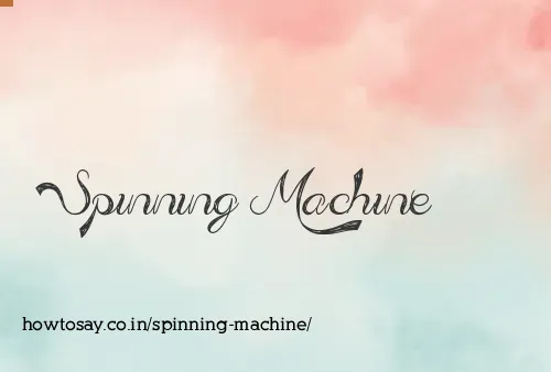 Spinning Machine