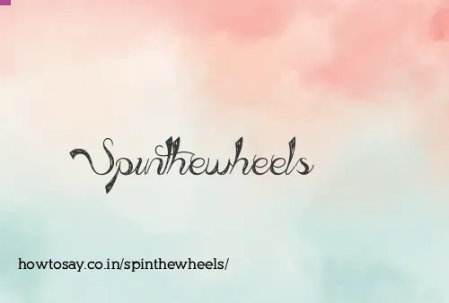 Spinthewheels