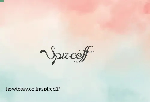 Spircoff
