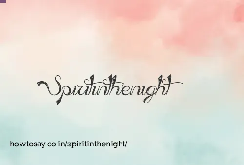 Spiritinthenight