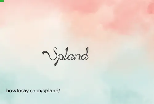 Spland