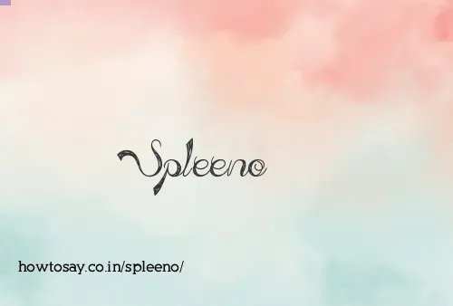 Spleeno