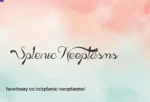 Splenic Neoplasms