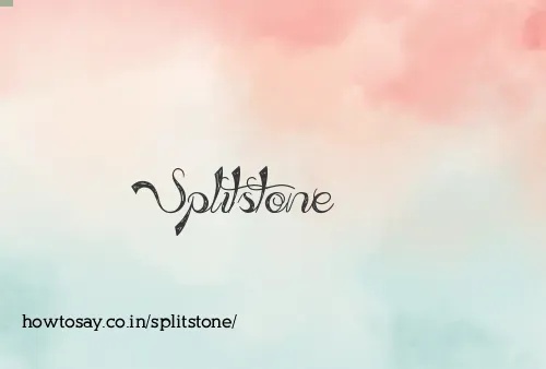 Splitstone