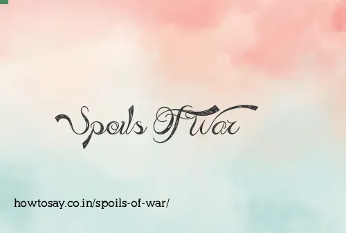 Spoils Of War