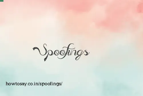 Spoofings