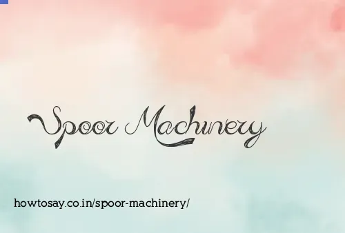 Spoor Machinery