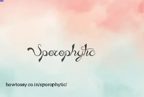 Sporophytic