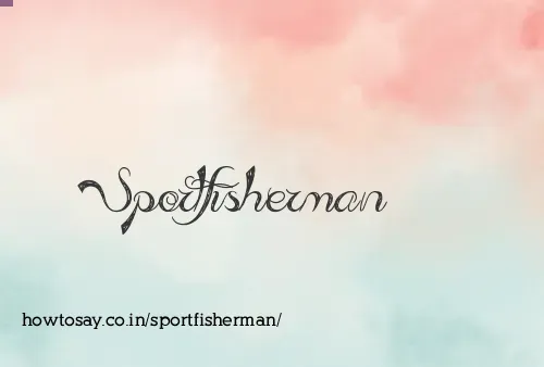 Sportfisherman