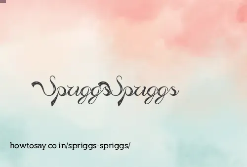 Spriggs Spriggs