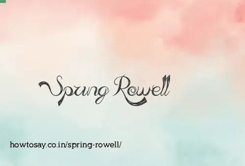 Spring Rowell
