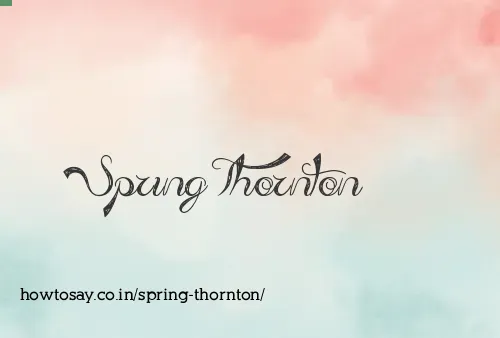 Spring Thornton