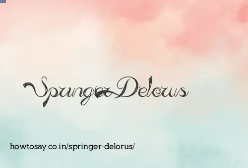 Springer Delorus